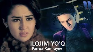 Farrux Xamrayev & Fahriddin - Ilojim yo'q
