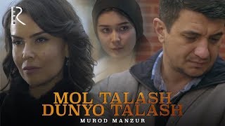 Murod Manzur - Mol talash dunyo talash