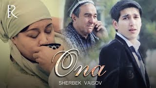 Sherbek Vaisov - Ona