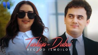 Begzod Ismoilov - Turkiya-Dubai