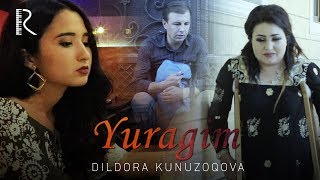 Dildora Kunuzoqova - Yuragim