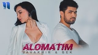Javakhir & Bek - Alomatim
