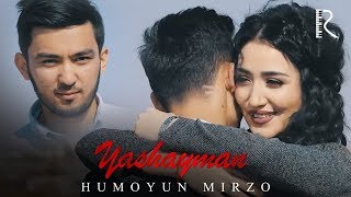 Humoyun Mirzo - Yashayman