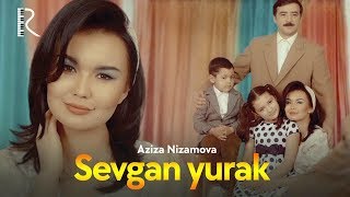 Aziza Nizamova - Sevgan yurak