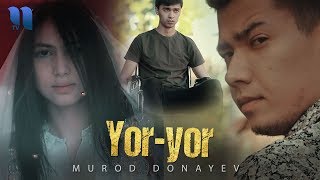 Murod Donayev - Yor-yor