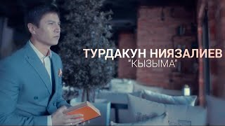 Турдакун Ниязалиев - Кызыма