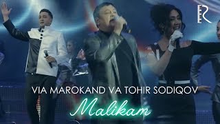 VIA Marokand va Tohir Sodiqov - Malikam (concert version 2019)