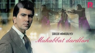 Sardor Mamadaliyev - Muhabbat dardlari