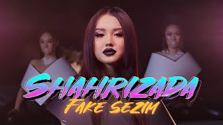 Shahrizada - Fake sezim