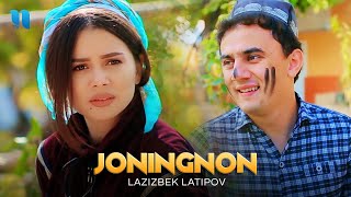 Lazizbek Latipov - Joningnon