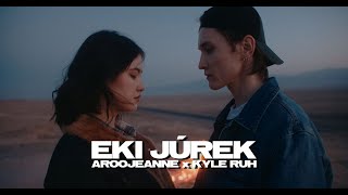 Aroojeanne & Kyle Ruh - Eki júrek