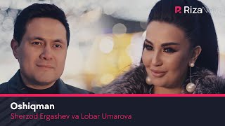 Sherzod Ergashev va Lobar Umarova - Oshiqman