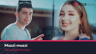 Farruxbek Komilov - Mozzi-mozzi
