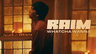 RaiM - WHATCHA WANNA (АЛЬБОМ 4 DONGELEK) MOOD VIDEO