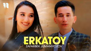 Zafarbek Jumaniyozov - Erkatoy