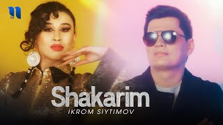 Ikrom Siytimov - Shakarim