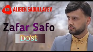 Zafar Safo - Haqiqiy do'st