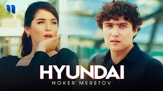 Noker Meretov - Hyundai