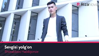 Shoxabbos Habibjonov - Sevgisi yolg'on