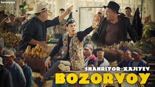 Shahriyor Xajiyev - Bozorvoy